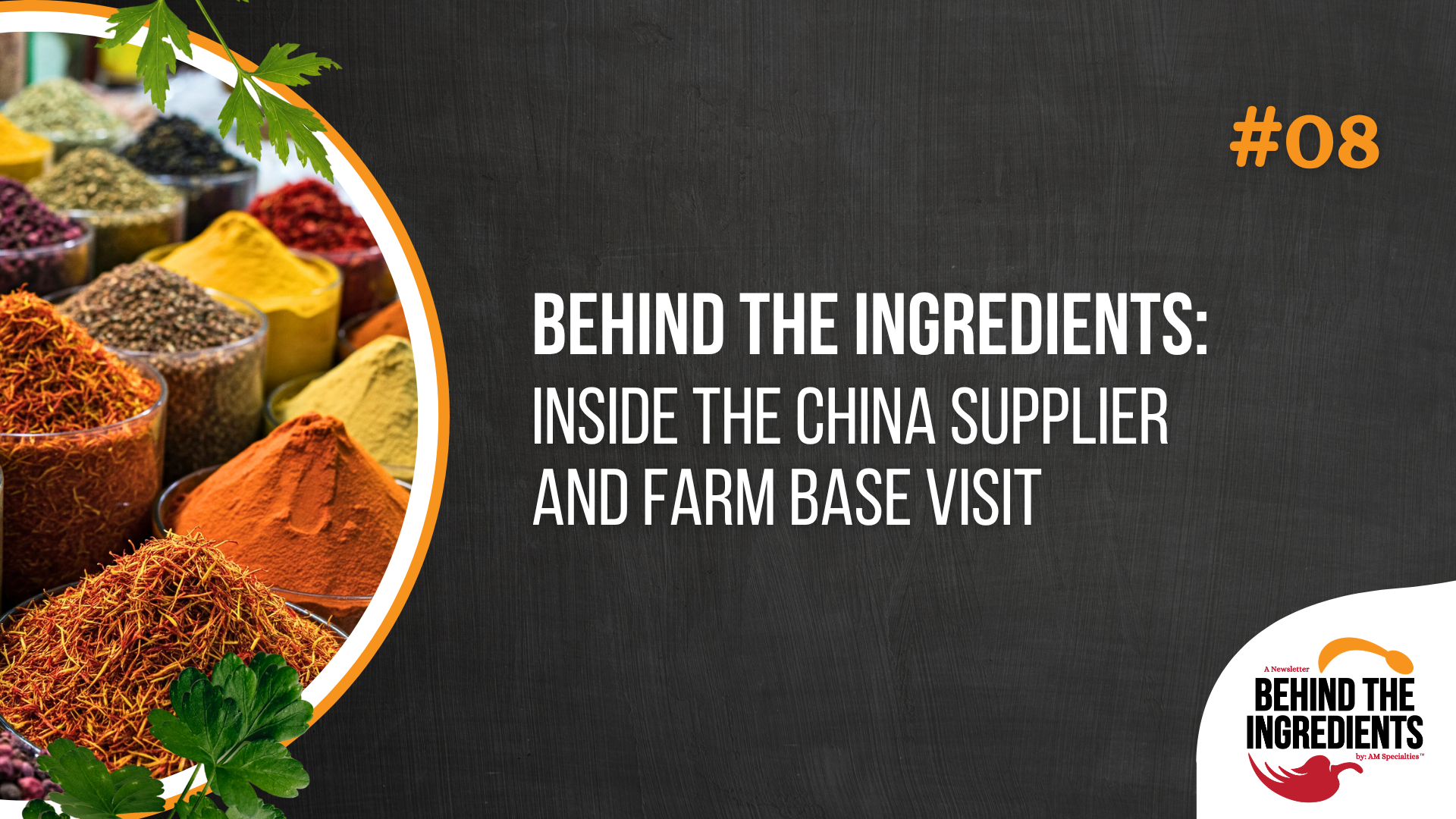 Behind the Ingredients: Inside the China supplier and farm base visit
